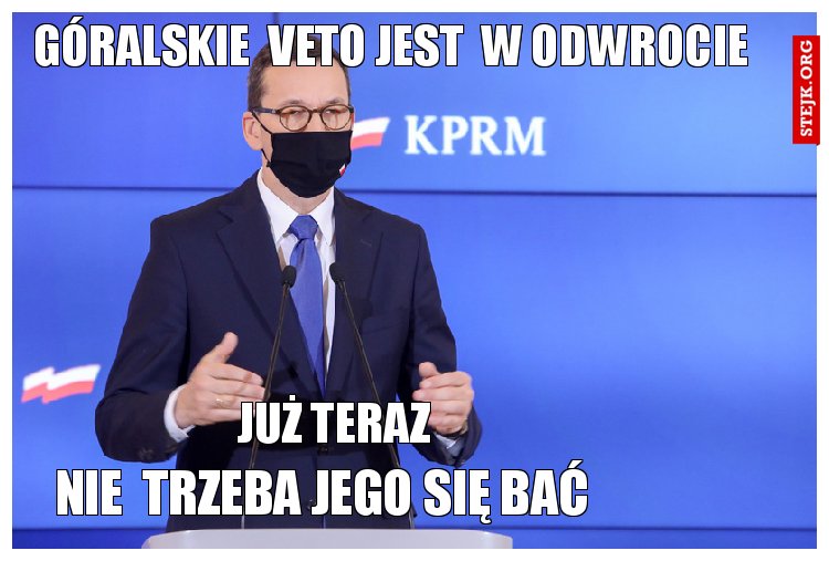 góralskie  veto jest  w odwrocie