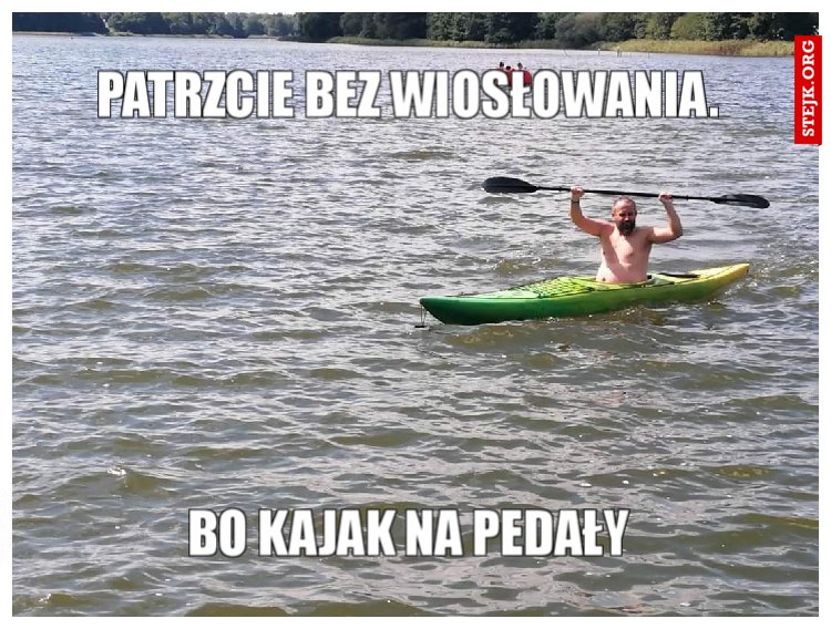 Patrzcie bez wiosłowania. 