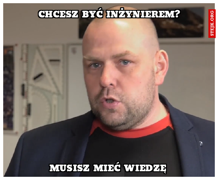 Chcesz być inżynierem?