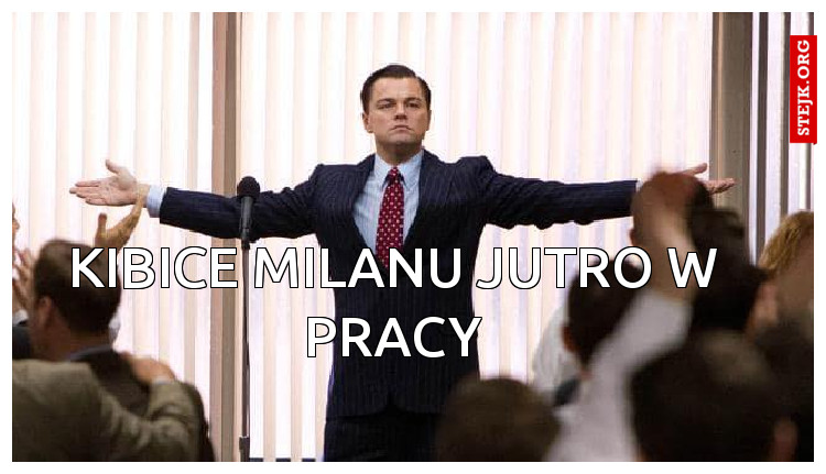 Kibice milanu jutro w pracy