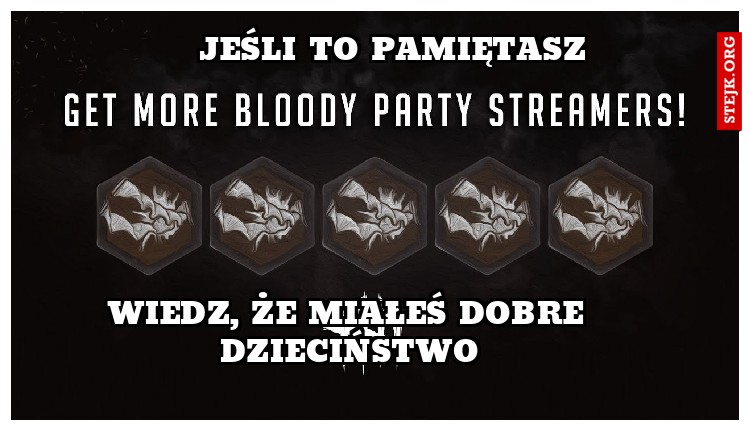 JEŚLI TO PAMIĘTASZ
