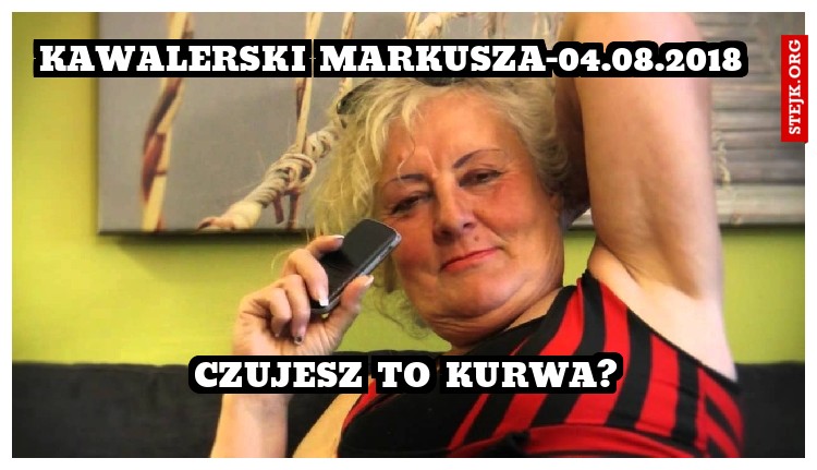 Kawalerski MARKUSZA-04.08.2018
