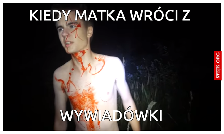 kiedy matka wróci z 