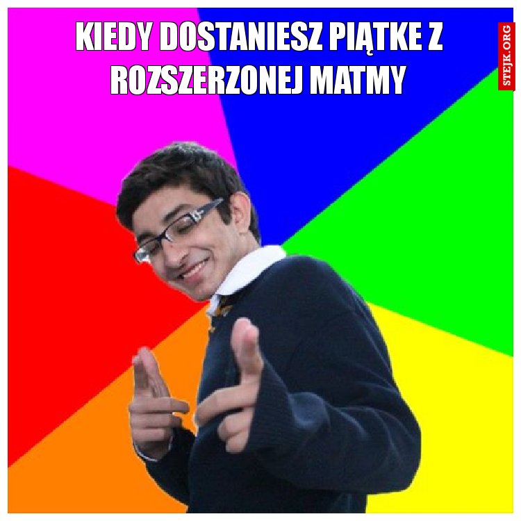 kiedydostaniesz