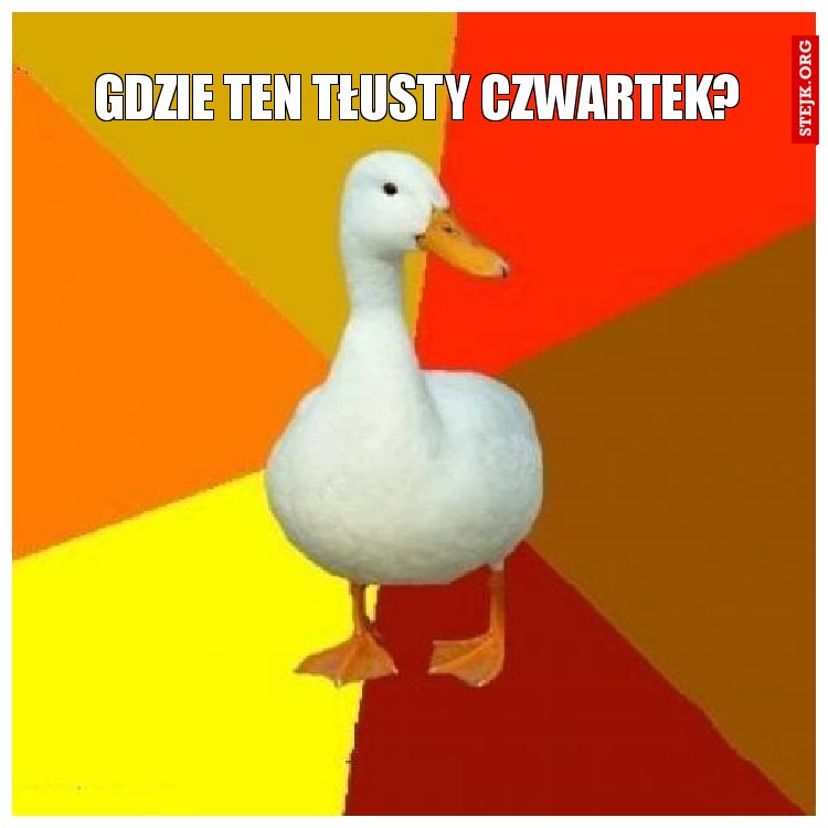 Gdzie ten tłusty czwartek?