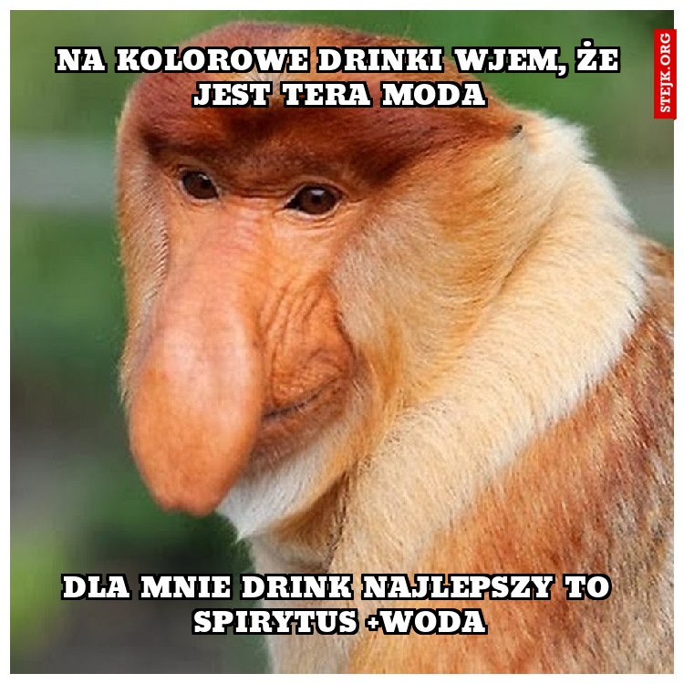 Na kolorowe drinki wjem, że jest tera moda