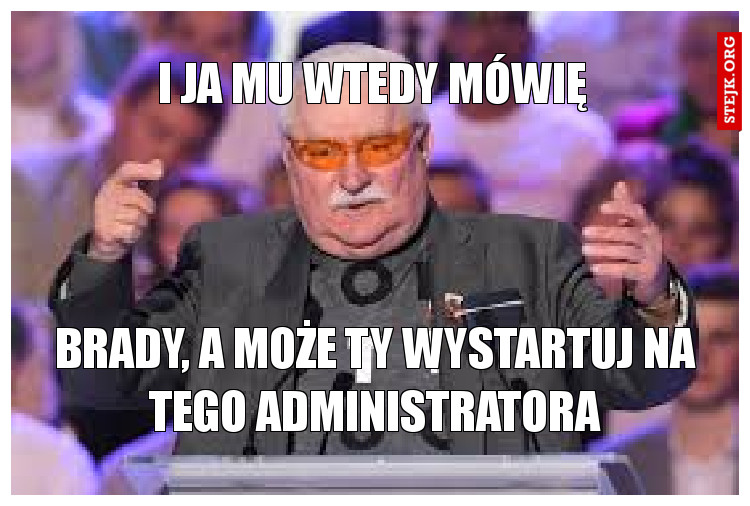 I JA MU WTEDY MÓWIĘ