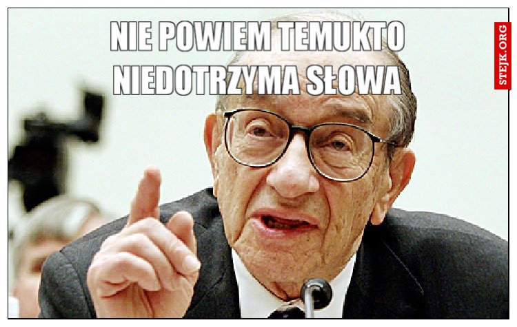 nie powiem temukto niedotrzyma słowa