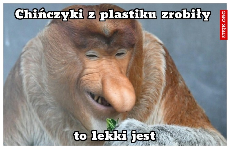 Chińczyki z plastiku zrobiły