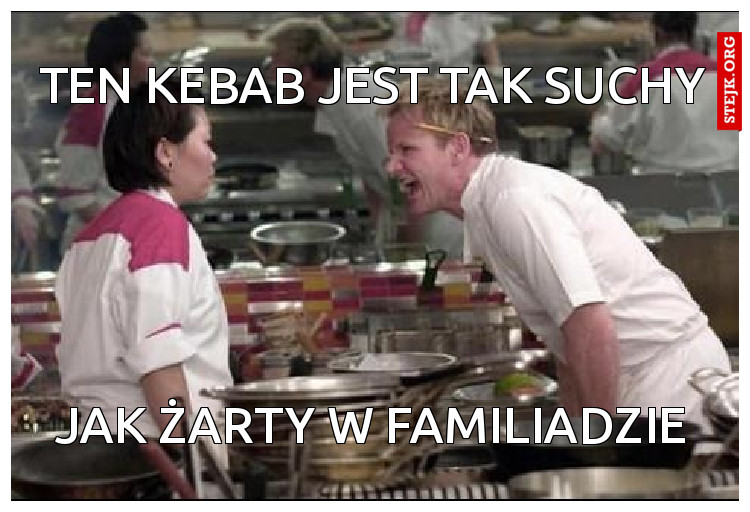 Ten kebab jest tak suchy