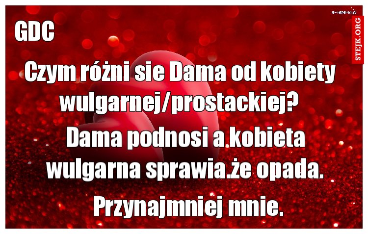 Czym różni sie Dama od kobiety wulgarnej/prostackiej?