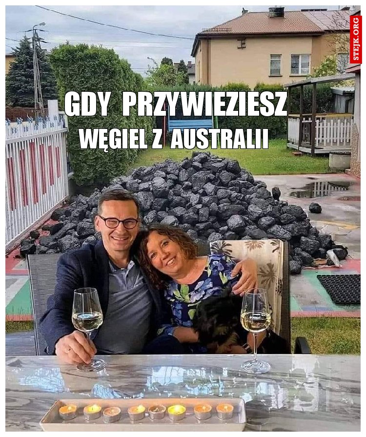 gdy  przywieziesz