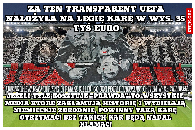 za ten transparent uefa nałożyła na legię karę w wys. 35 tyś euro