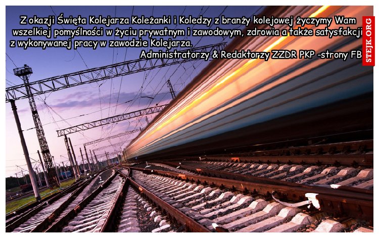 Z okazji Święta Kolejarza Koleżanki i Koledzy z branży kolejowej życzymy Wam wszelkiej pomyślności w życiu prywatnym i zawodowym, zdrowia a także satysfakcji z wykonywanej pracy w zawodzie Kolejarza.                                                                                                               Administratorzy 