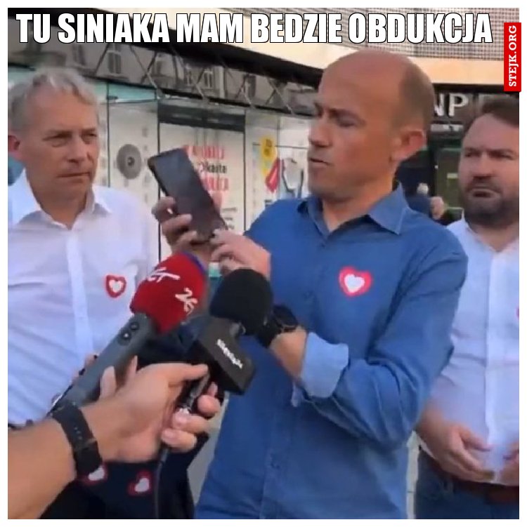 Tu siniaka mam bedzie obdukcja  