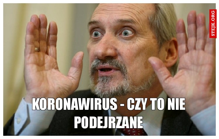 Koronawirus - czy to nie podejrzane