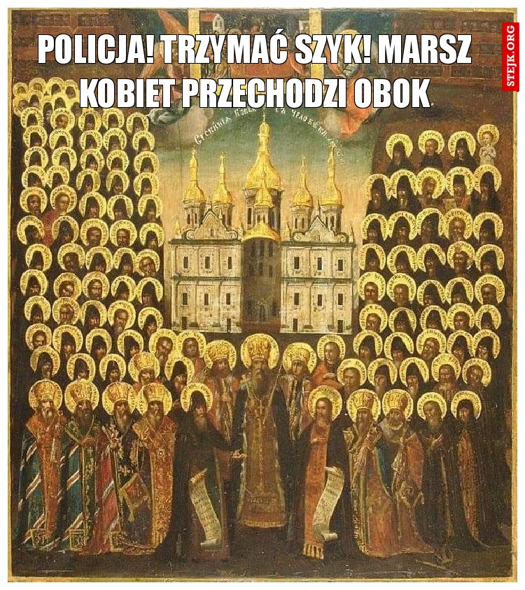 Policja! Trzymać szyk! Marsz kobiet przechodzi obok