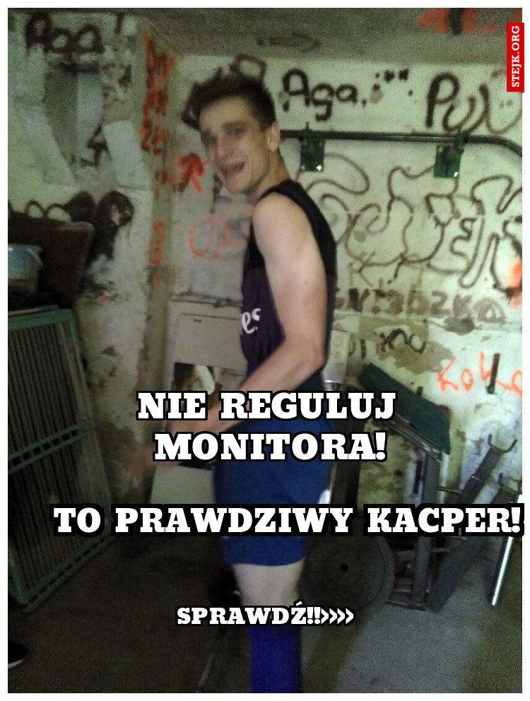 Nie Reguluj Monitora!
