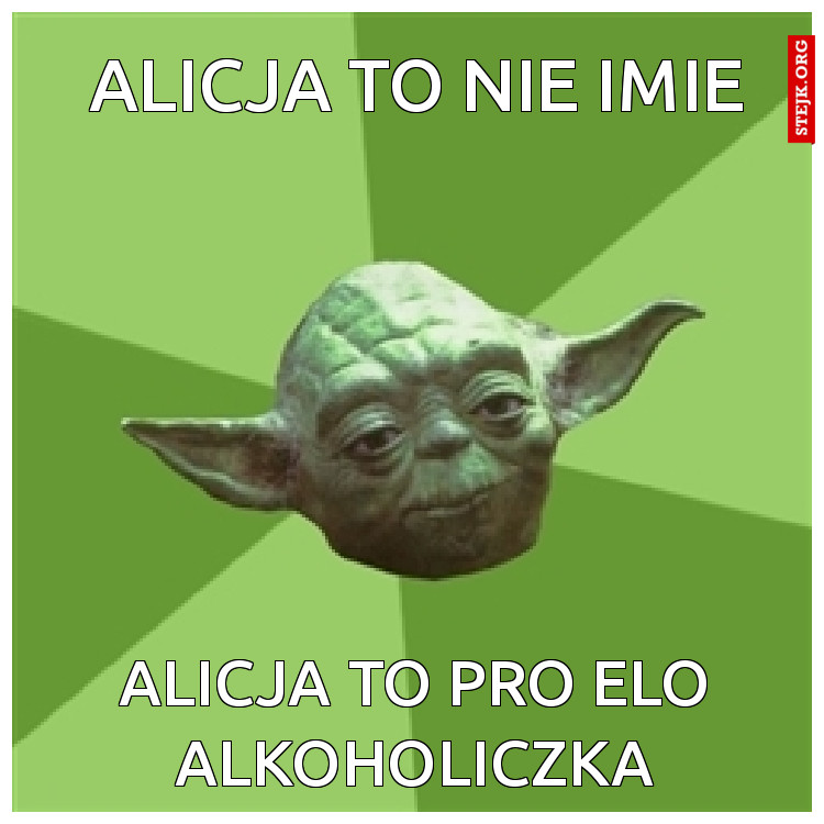Alicja to nie imie
