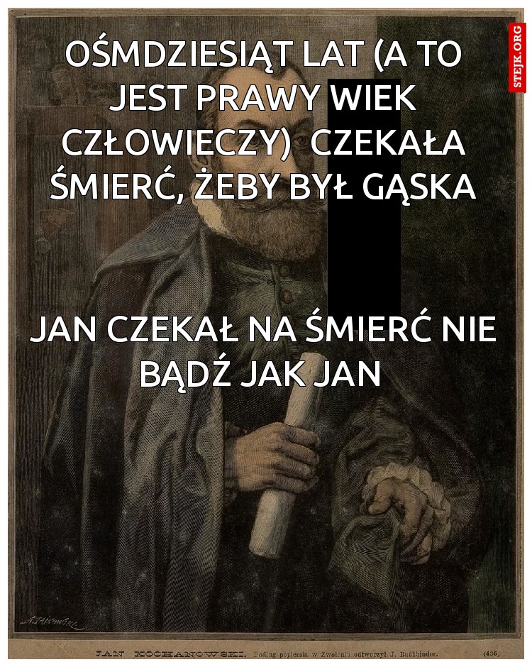 Jan czekał na śmierć nie bądź jak Jan 