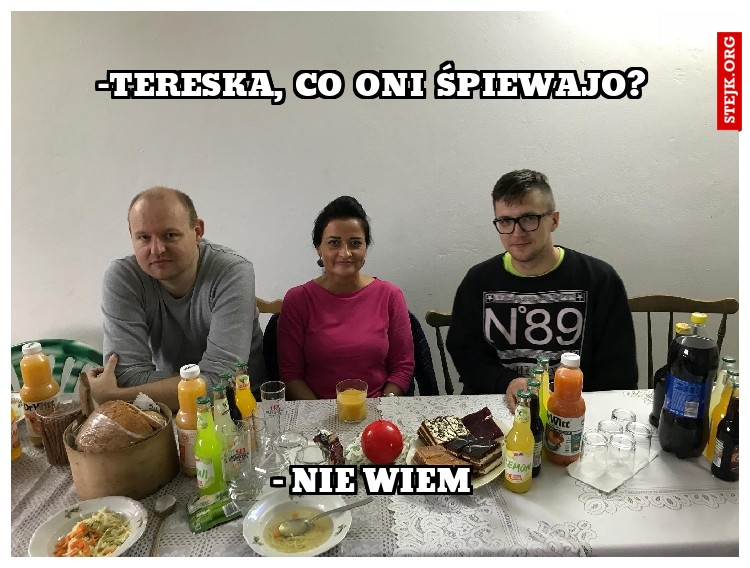 tereska, co oni śpiewajo