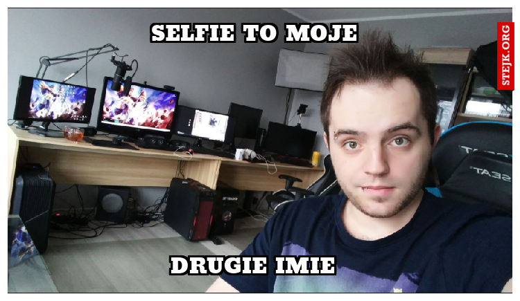 sELFIE TO MOJE 