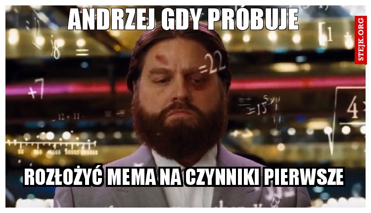 Andrzej gdy próbuje