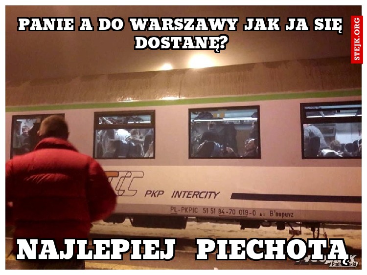 panie a do warszawy jak ja się dostanę?