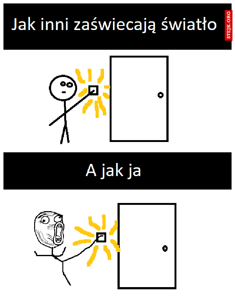 Jak inni zaświecają światło a jak ja