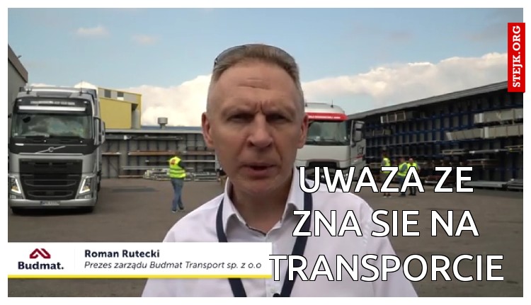 Uwaza ze zna sie na Transporcie