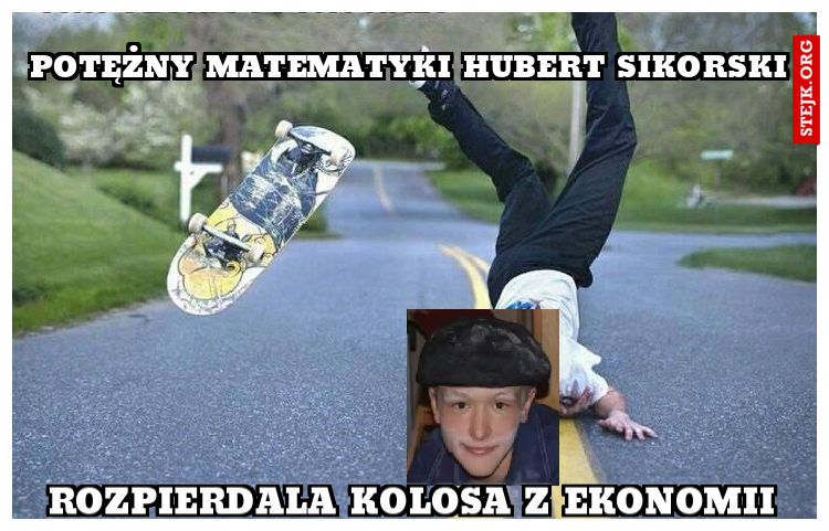 POTĘŻNY MATEMATYKI HUBERT SIKORSKI