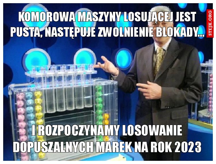 i rozpoczynamy losowanie dopuszalnych marek na rok 2023