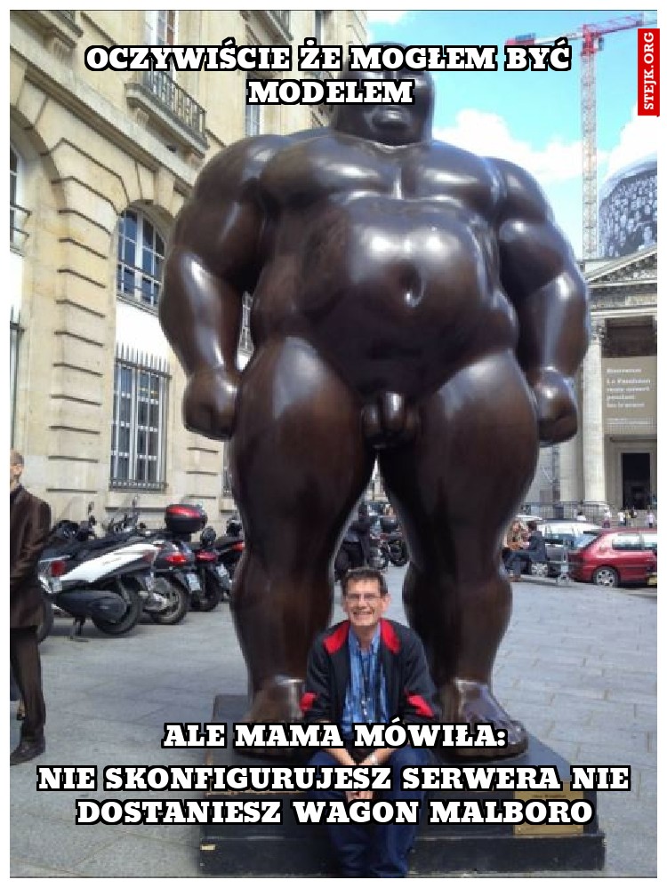 Oczywiście że mogłem być modelem