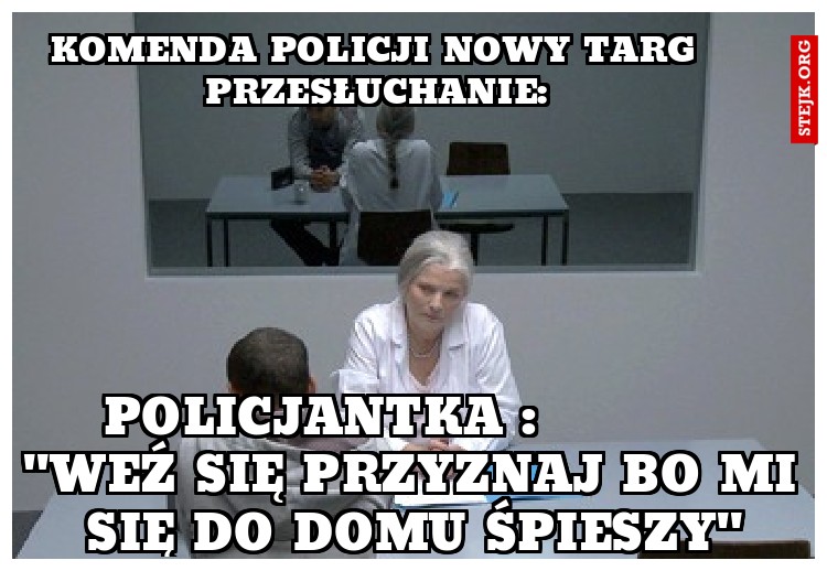 komenda policji nowy targ przesłuchanie: