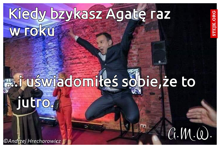 Kiedy bzykasz Agatę raz 