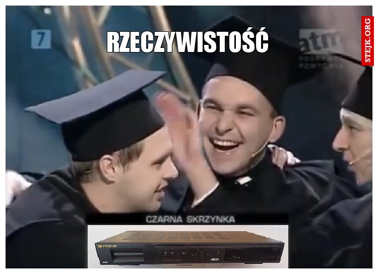 RZECZYWISTOŚĆ