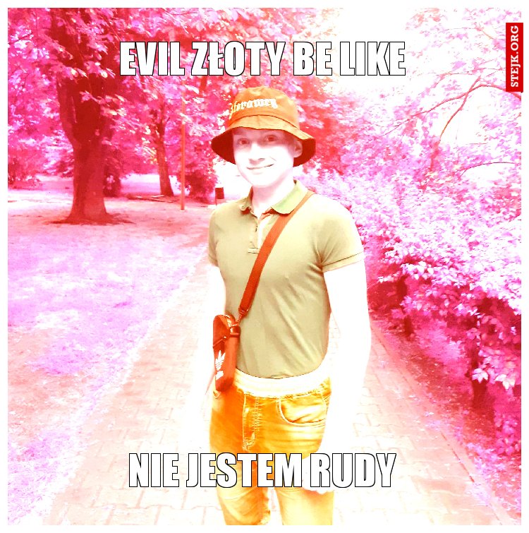 EVIL ZŁOTY BE LIKE