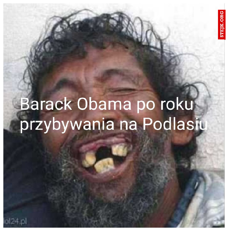 Barack Obama po roku przybywania na Podlasiu 