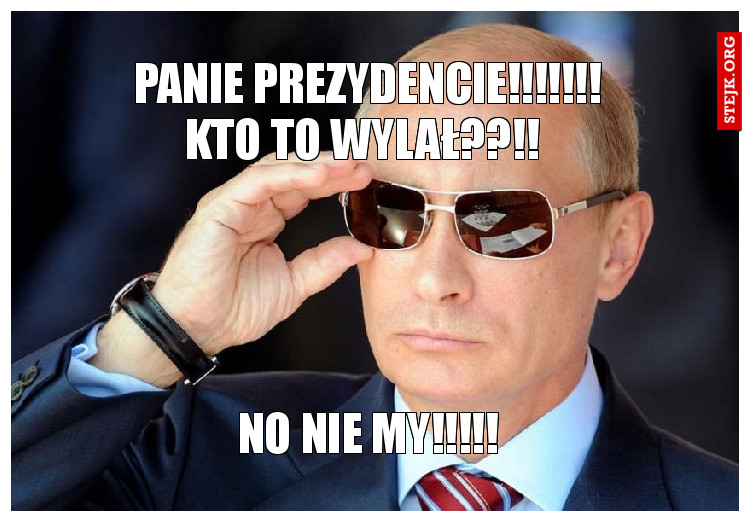 Panie prezydencie!!!!!!! 