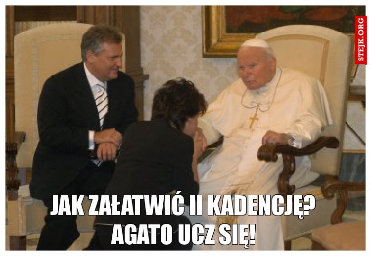 Jak załatwić II kadencję?