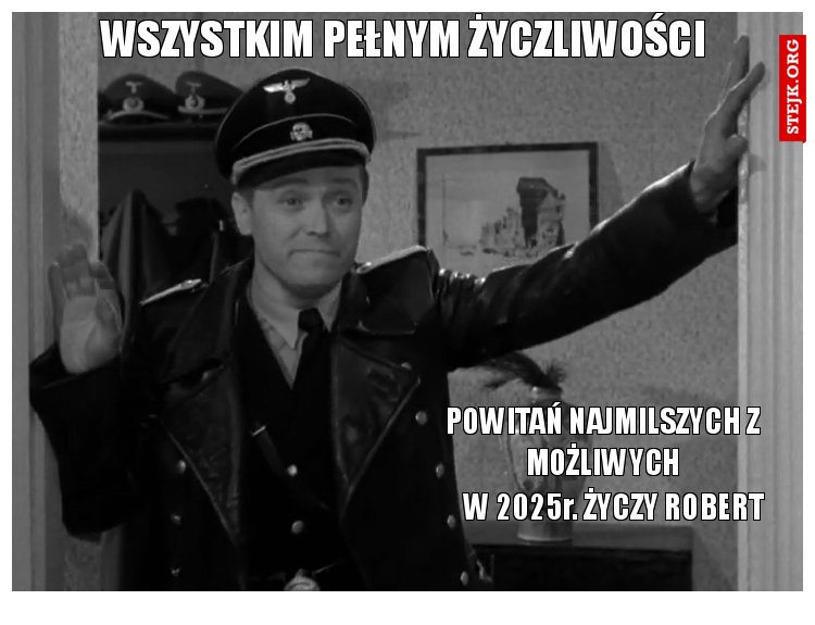 wszystkim pełnym życzliwości