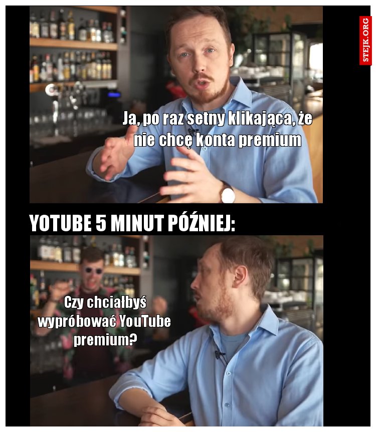 Ja, po raz setny klikająca, że nie chcę konta premium