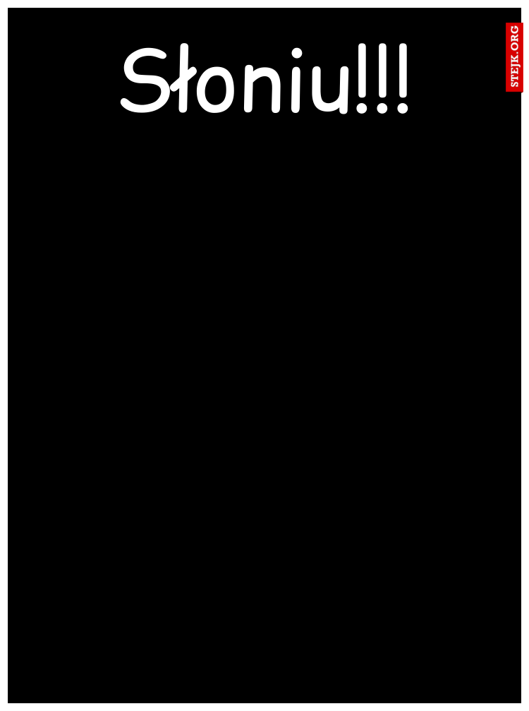 Słoniu!!!
