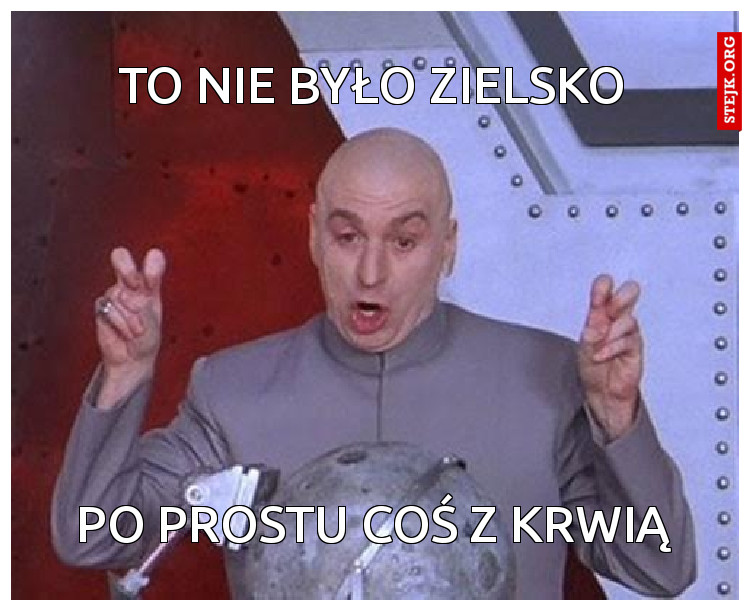 To nie było zielsko