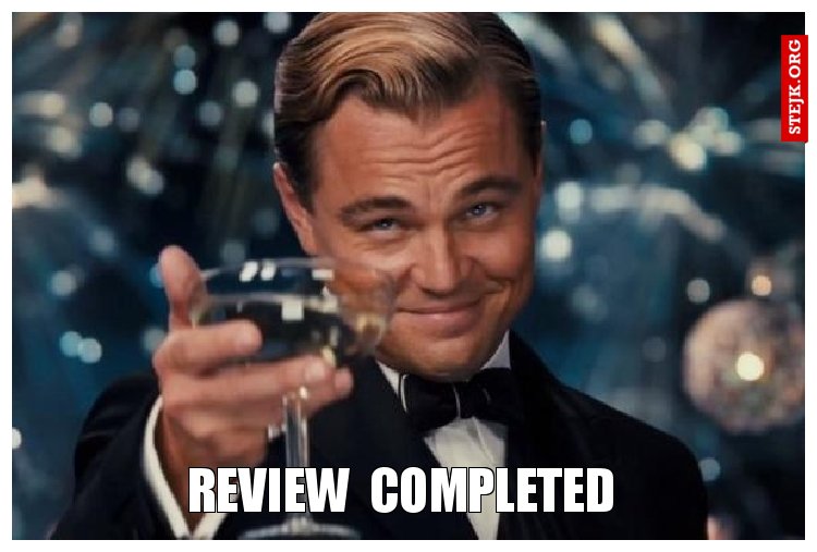 review  completed