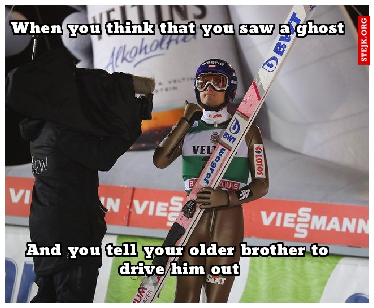 When you think that you saw a ghost