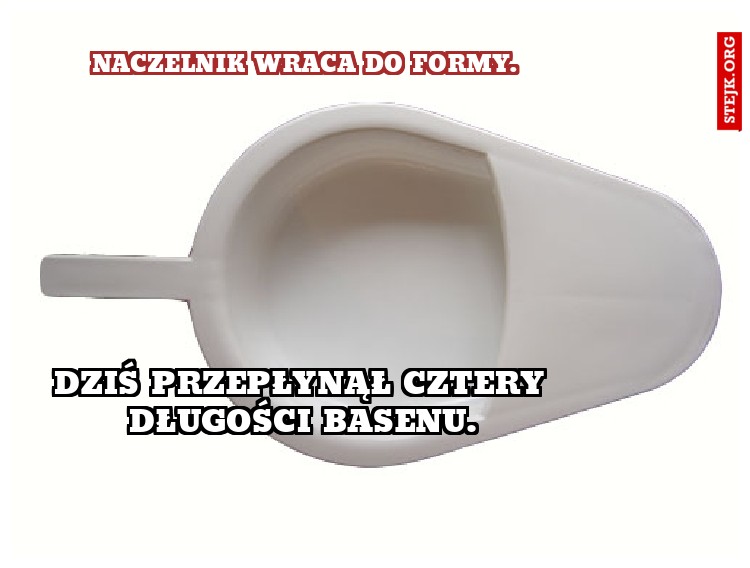 Naczelnik wraca do formy.