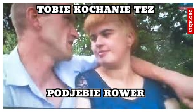Tobie kochanie tez