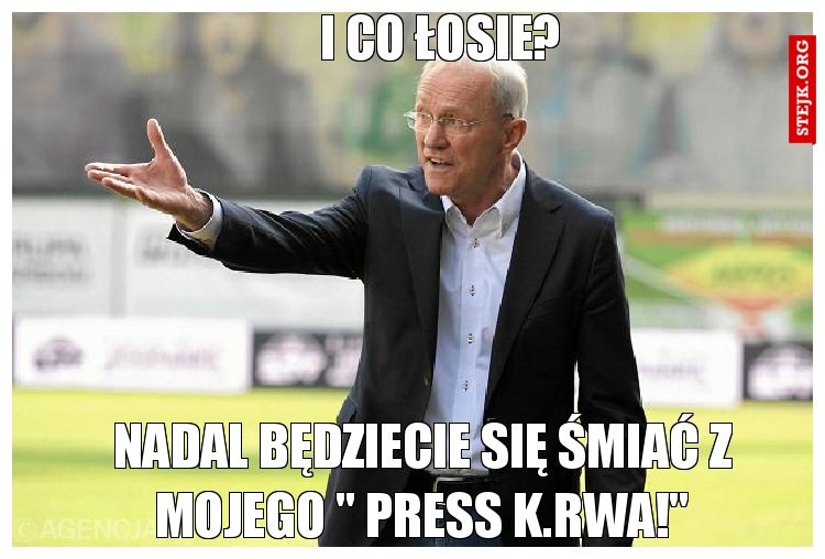 I co łosie?