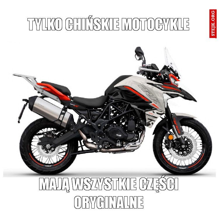 Tylko chińskie motocykle